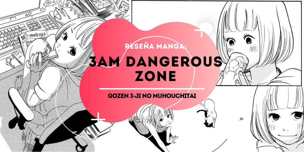 NUEVA RESEÑA MANGA: Gozen 3-ji no Muhouchitai
(3am Dangerous Zone) animeloversview.blogspot.com/2020/02/resena…