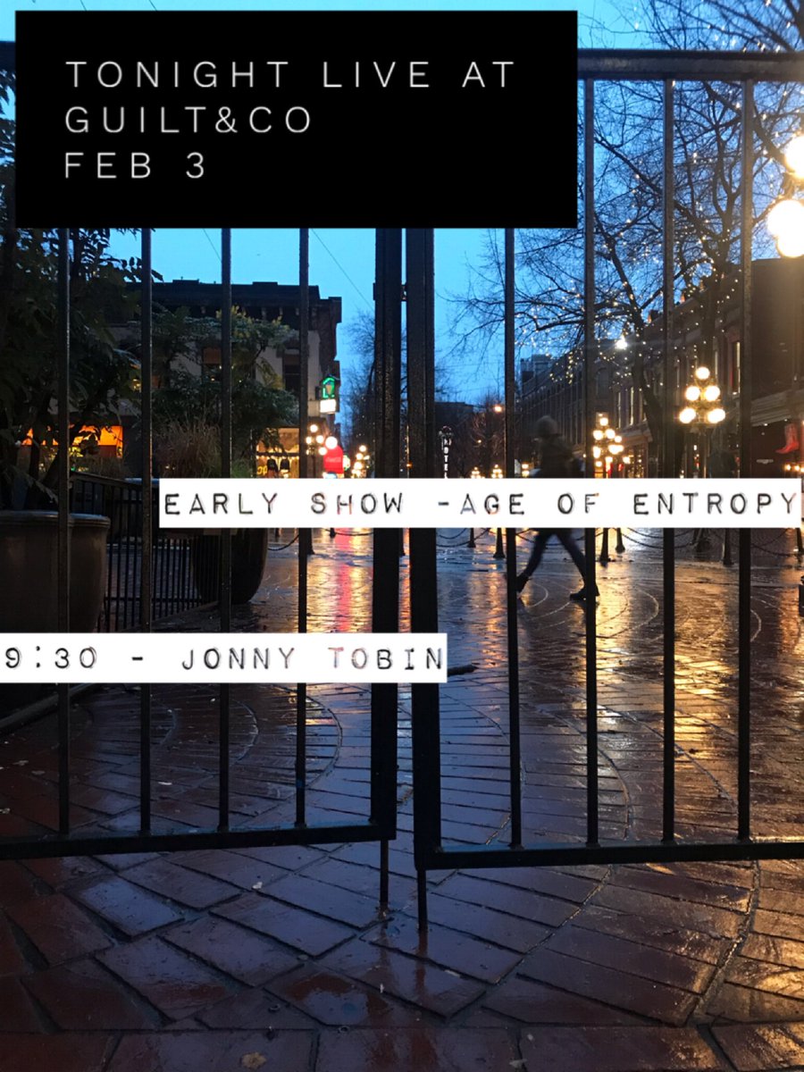 guiltandcompany's tweet photo. TONIGHT Live @guiltandcompany
Early Show - Age of Entropy
9:30 - Jonny Tobin
#musiceverynight
#ageofentropy
#jonnytobin https://t.co/TMVGBWytln