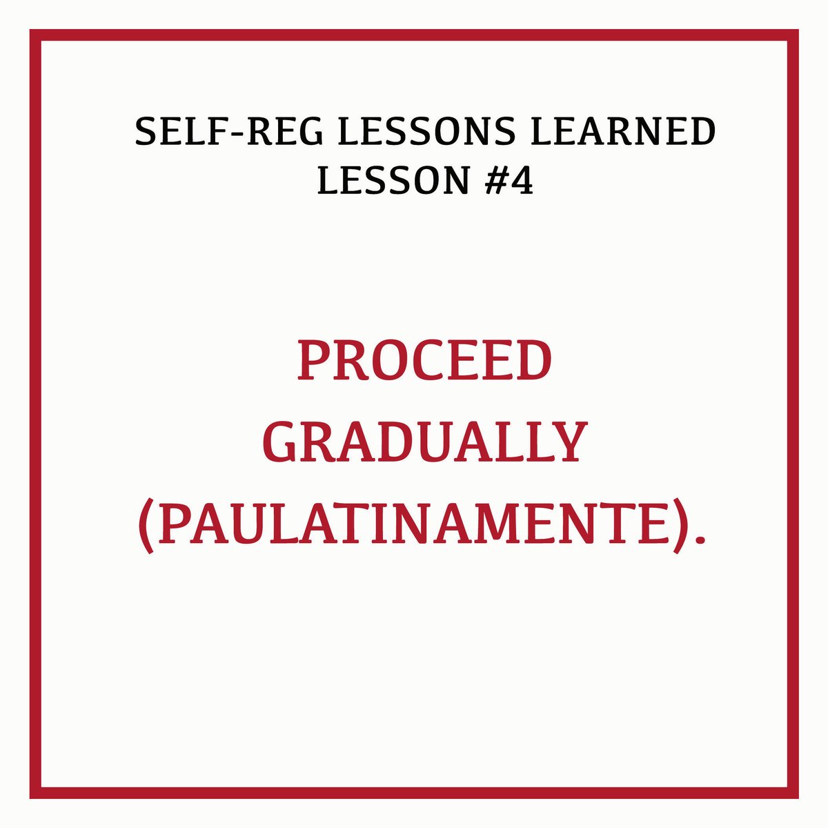 StuartShanker's tweet photo. Lesson #4: Self-regulation takes time to figure out. Going step-by-step often requires tremendous patience: a matter of not trying to go too far too fast. #SelfRegLessons https://t.co/32G5jusMTl