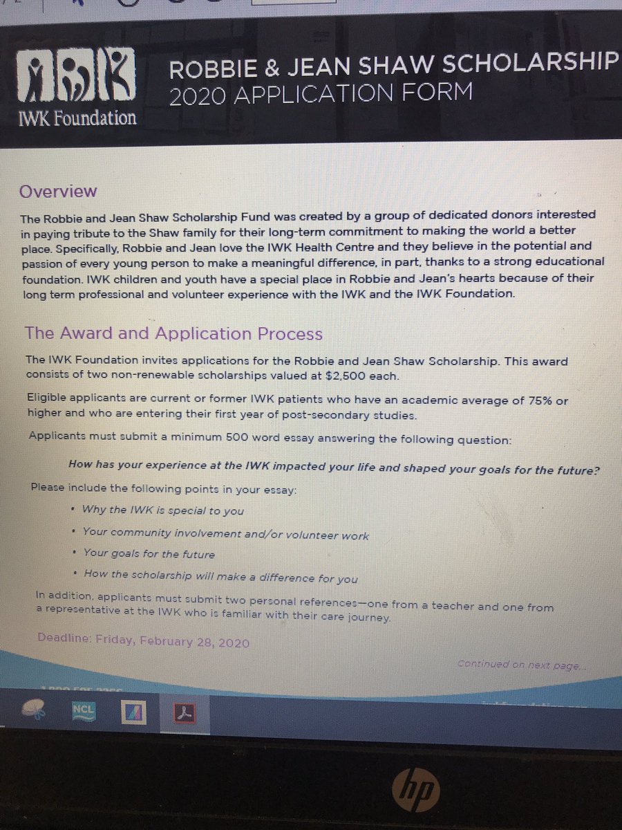 Scholarships for current or former patients of the IWK. Deadline is Feb 28th