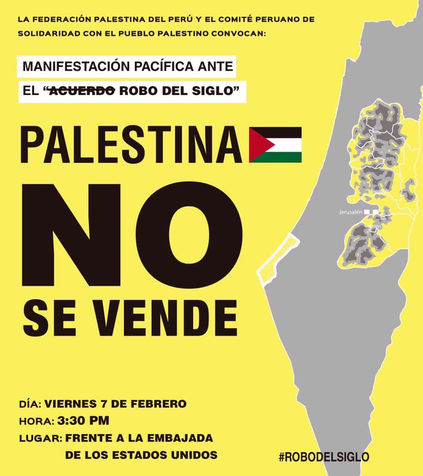 #MANIFESTACION Hacemos un llamado a todas aquellas personas amantes de la justicia y defensoras de la causa palestina nos acompañen el día viernes 7 de febrero a las 3:30 pm. 

Avenida la Encalada cuadra 17 s/n  Santiago de Surco

#robodelsiglo