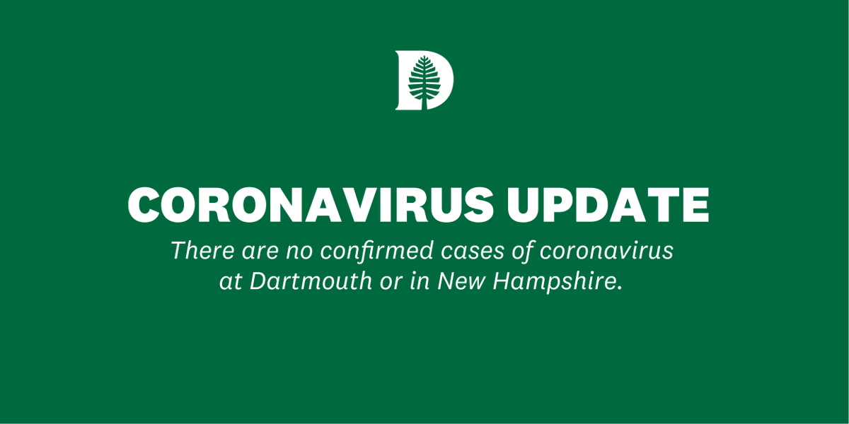 A green rectangle with white text that reads Coronavirus Update. There are no confirmed cases of coronavirus at Dartmouth or in New Hampshire.