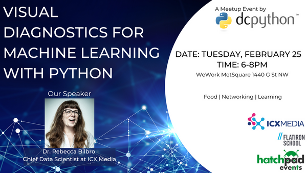my_hatchpad's tweet photo. We're excited to announce the DC Python Meetup on February 25! Join us for an evening of food, networking, and an opportunity to hear from @RebeccaBilbro, Chief Data Scientist @icxmedia
https://t.co/i28b6jsW7a
#dctech #hatchit https://t.co/ZKM1WQA5Gl