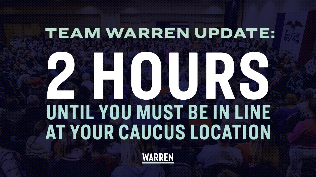 2 hours until you must be in line at your caucus location!