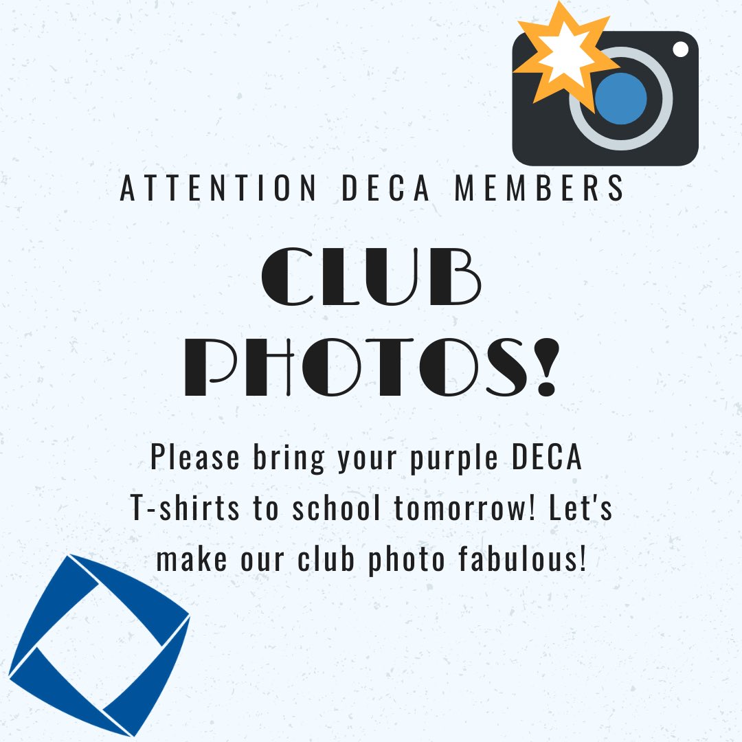 Hey DECA! Tomorrow is Tuesday and we have club photos! Be sure to bring your purple DECA T-Shirts to school. See you all there!