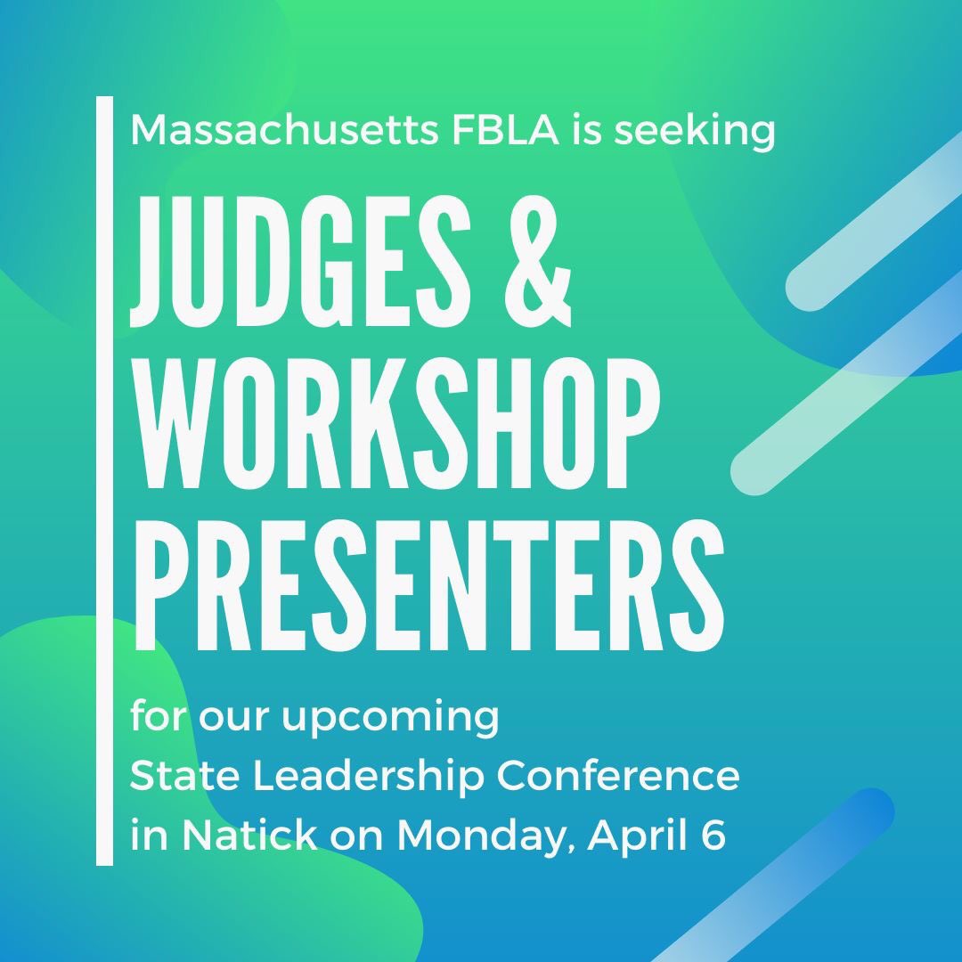 FBLAMA's tweet photo. We are seeking community members to serve as competitive event judges or workshop presenters at our State Leadership Conference on April 6 in Natick. Learn more and sign up here: https://t.co/yXM0EsJEAZ https://t.co/TUN0BTPp2v