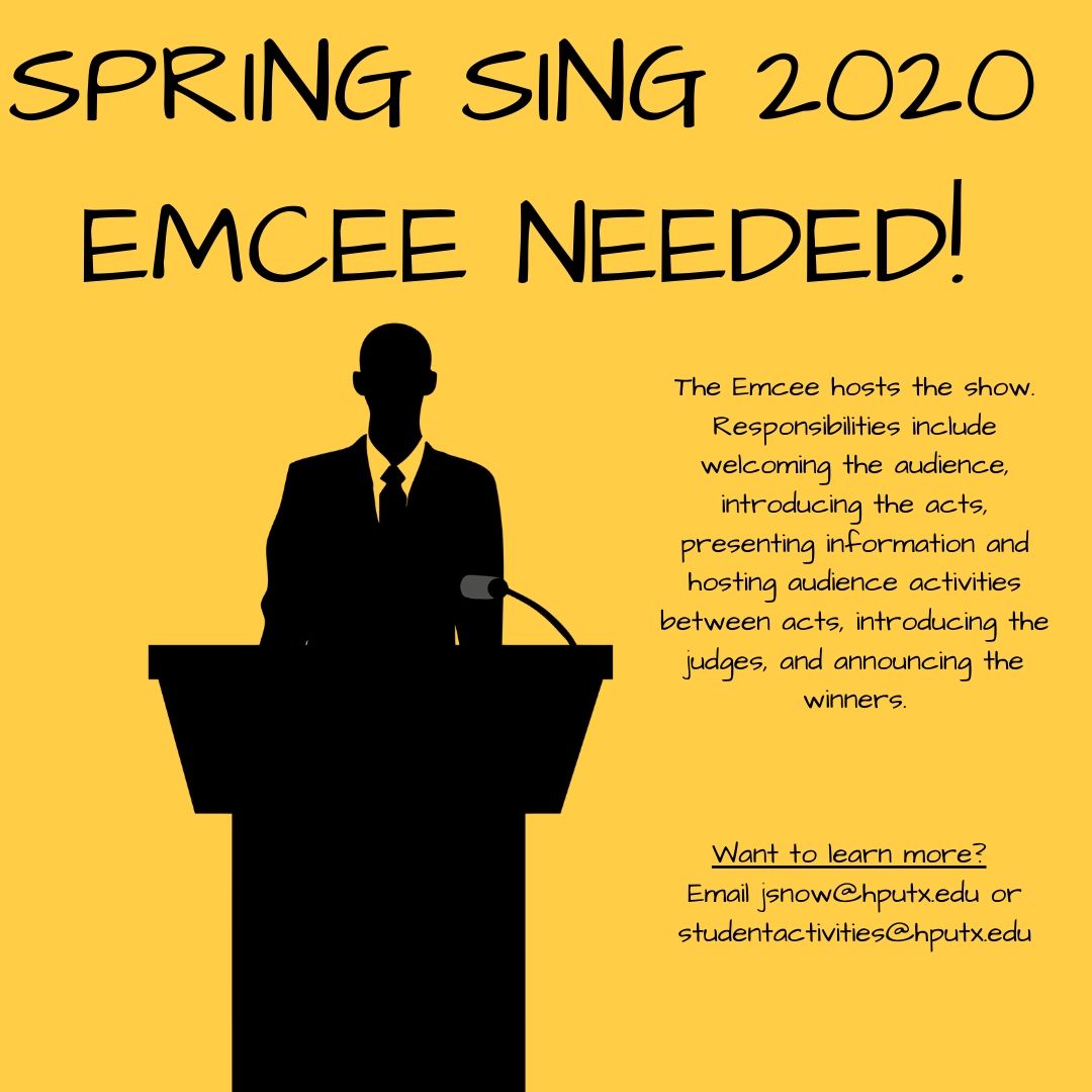 HPUTXstudentact's tweet photo. Spring Sing 2020 is right around the corner and we are looking for an Emcee or two! #loveHPU #SpringSing2020

Email @JoshASnow at jsnow@hputx.edu or studentactivities@hputx.edu https://t.co/vSRuHTX08K