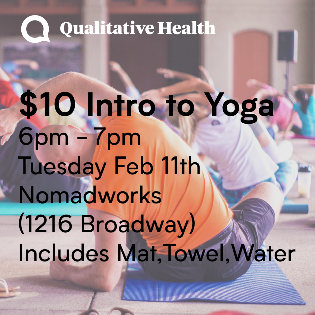 Join Qualitative Health for Intro to Yoga - Feb 11th at 6pm. Spots are limited. $10, Includes Mat, Towel, Water and Free QH Shirt. buff.ly/2GTvFPD  Stay after from QH Launch Party, Non-alcoholic drinks and giveaways.