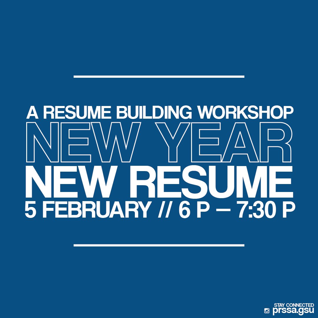 gsu_prssa's tweet photo. The Public Relations Student Society of America at GSU is excited to welcome you to our first event of the semester! Come to our Resume Building Workshop on Wednesday, February 5th from 6 to 7:30 pm in Classroom South 325. Join us for some help with building an effective resume. https://t.co/4aQRoIPtqr