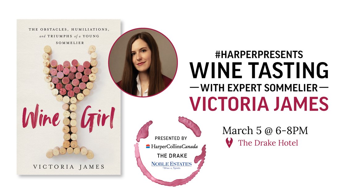 HarperCollinsCa's tweet photo. EVENT ALERT!  Victoria James (@Geturgrapeon), expert sommelier and author of the forthcoming memoir #WineGirl, will be at @thedrakehotel on March 5th for a wine tasting, conversation, and book signing. 

Get your tickets now: https://t.co/aDrzEMqfbL https://t.co/Q5oPwFiOtR
