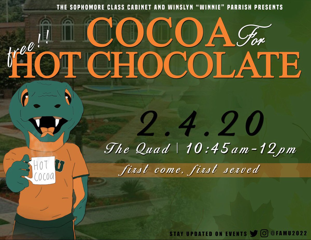 FAMU2022's tweet photo. Early class and need a hot drink? 😴☕️
Join the Sophomore Class Cabinet @famu2022 and @ohthatswinnie and warm yourself up with a cup of hot cocoa. Find us on the Quad Tuesday, February 4th starting at 10:45am❕🐍 #famu22 #famu #rattlers https://t.co/ZscB5QEmxw