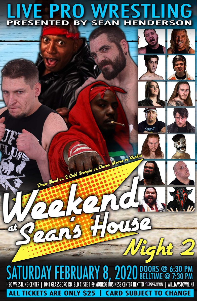 SaveUsSean's tweet image. THIS SATURDAY 

Weekend at Sean's House Night 2
Saturday February 8th 
H2O Wrestling Center 
1041 Glassboro Road 
Williamstown NJ 

Tickets $25

2 Cold Scorpio 
Davienne vs Sanders 
Donst vs Louie 
@KTB_mauls vs Boomer 
And Much More