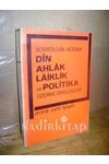 1970'te yayımlanan “Sosyolojik Açıdan Din Ahlak Laiklik ve Politika Üzerine Diyaloglar” başlıklı eseri, 1960'ların ortalarında radyo programlarında yaptığı seri konuşmaların derlenmiş halidir.