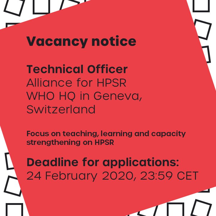 Vacancy notice

Technical Officer, Alliance for HPSR
WHO HQ in Geneva, Switzerland

Focus on teaching, learning and capacity strengthening on HPSR

Deadline for applications: 24 February 2020, 23:59 CET