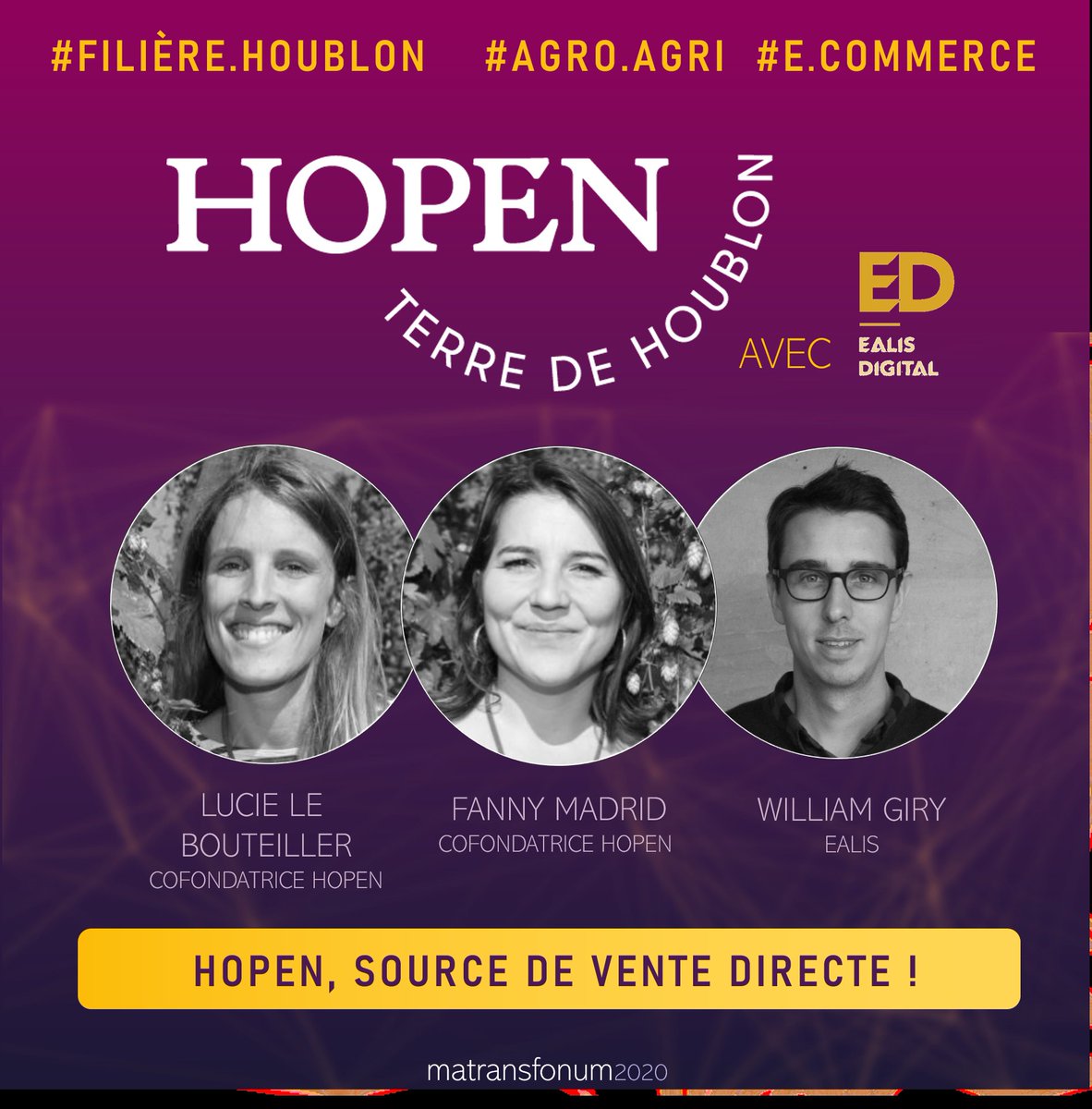 matransfonum's tweet photo. [Intervenant #matransfonum2020]  📢

Le 19.2 à 15h30, découvrez la stratégie #ecommerce de @Hopenhoublon aidant à la structuration d'1 #filière #houblon
🌾🍺🌾🍺🌾
#agroagri #producteur #brasseurs

HOPEN sera accompagnée par @EalisD

Inscript. + prog 🔽 https://t.co/snJXXn83hD https://t.co/evLm9KOyR7