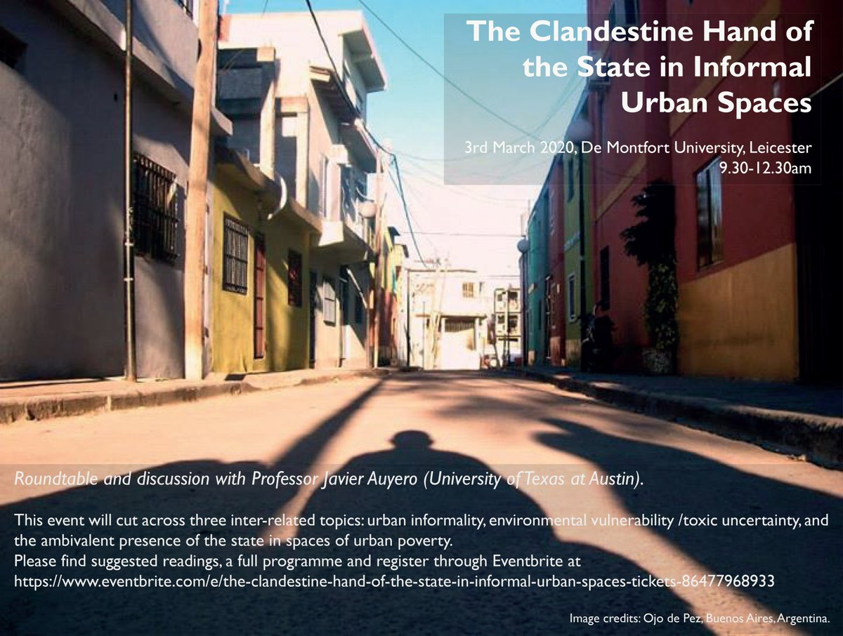 Roundtable and discussion with Prof Javier Auyero @dmuleicester 3rd March -The Clandestine Hand of the State in Informal Urban Spaces - All are welcome @ribaeastmidland @architectsLRSA @Art_and_Design