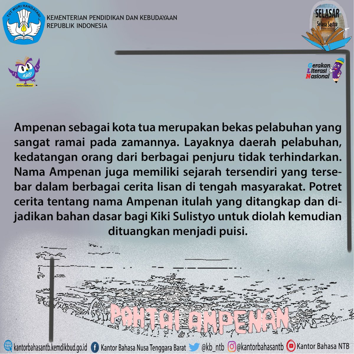 kb_ntb's tweet photo. #SelasaSastra.
Konten #Selasar hari ini, yaitu Variasi Hikayat Ampenan karya Kiki Sulistyo. https://t.co/TijENThM4M