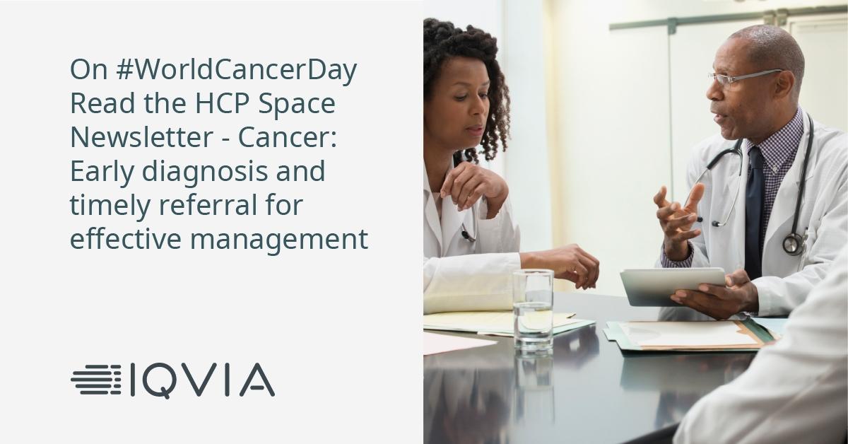 IQVIA_HCPSpace's tweet photo. On #WorldCancerDay read the #HCPSpace newsletter - #Cancer: Early diagnosis and timely referral for effective management https://t.co/tB8RgRNIKj   #Oncology https://t.co/qNVABrjct8