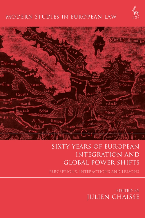 🚨 Delighted to announce the upcoming release of my next edited book, “Sixty Years of European Integration and Global Power Shifts.” (Modern Studies in European Law): Julien Chaisse: Hart Publishing shar.es/a3UFIc