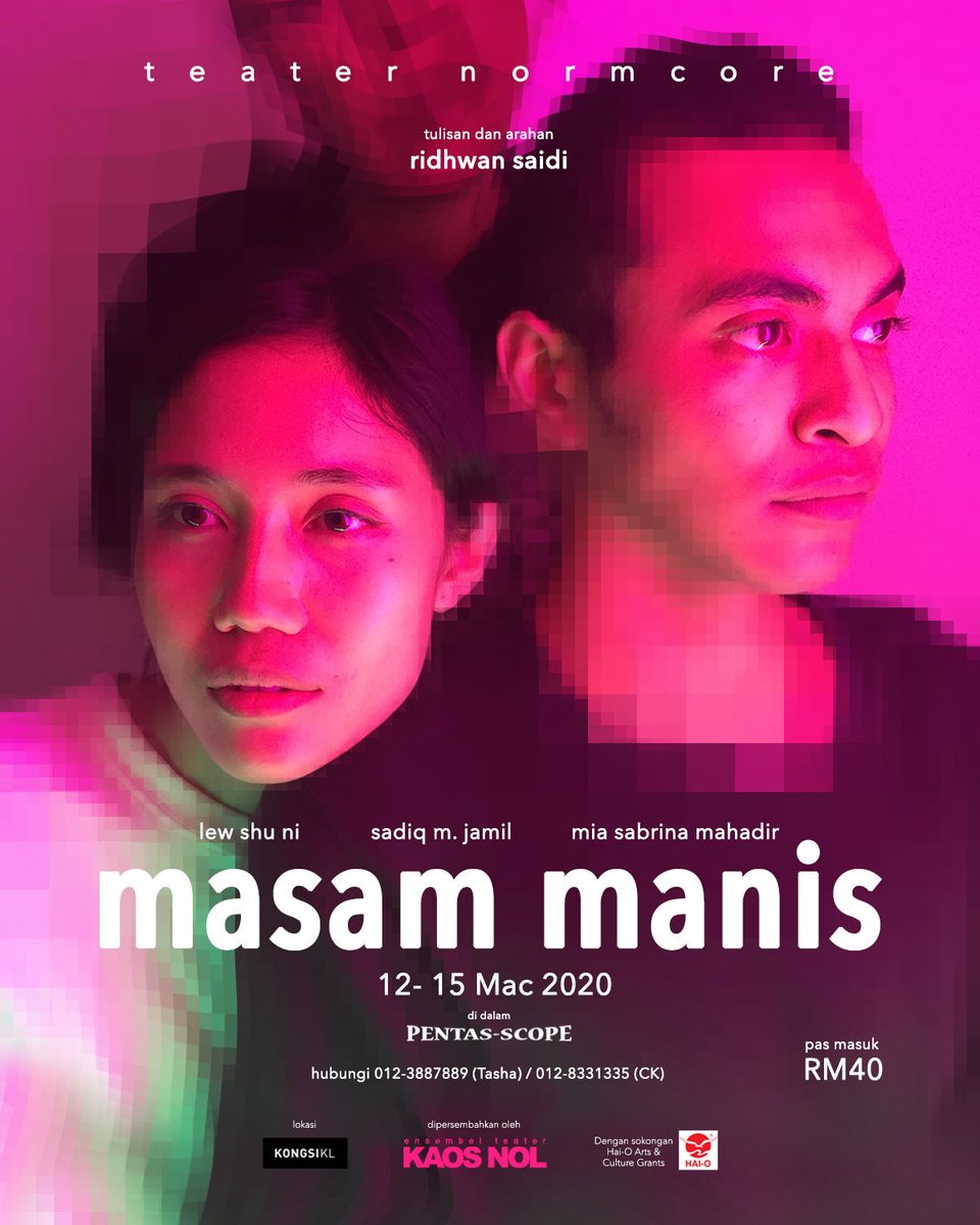 MokaMochaInk's tweet photo. Poster terkini. Sukacita dimaklumkan pementasan Teater Normcore: Masam Manis yang berlokasi di KongsiKL telah mendapat sokongan Hai-O Arts &amp; Culture Grants. Dapatkan pas masuk anda. Hubungi nombor tertera. Kita jumpa di sana.

#teaternormcore #masammanis2020 #kaosnol https://t.co/CgmQtMOqkV