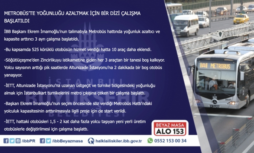 ibb beyaz masa on twitter merhaba metrobus yogunlugunu azaltabilmek adina planlanan calismalar su sekildedir b040220