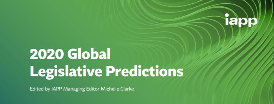 the_iapp's tweet photo. White Paper – 2020 Global Legislative Predictions https://t.co/EYcKirleRV (via Michelle Clark) https://t.co/PXIkswetyW