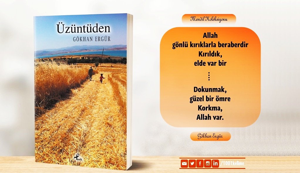 1001kelime's tweet image. Allah gönlü kırıklarla beraberdir
Kırıldık,
Elde var bir
.
.
Dokunmak, güzel bir ömre
Korkma, Allah var.

#Üzüntüden #GökhanErgür
#ProfilKitap #MendilKoleksiyonu
#şiir #şair #alıntı #kitap