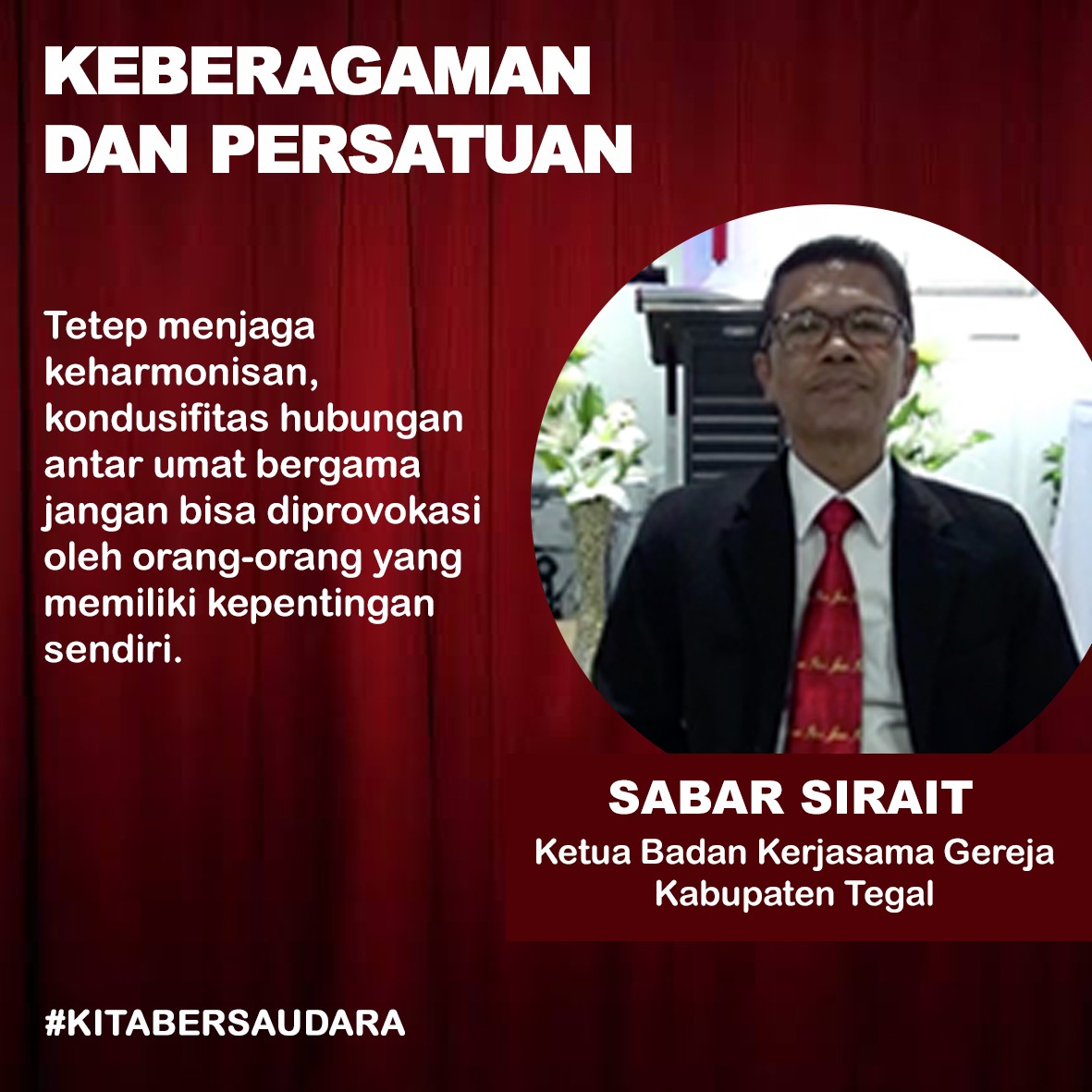 Tetap menjaga keharmonisan, kondusitfitas hubungan antar umat beragama, jangan bias diprovokasi oleh orang-orang yang memiliki kepentingan sendiri #KeberagamanDanPersatuan