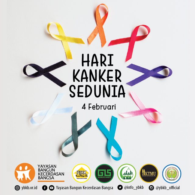Info_YBKB's tweet photo. Hari Kanker Sedunia (World Cancer Day) lahir pada 4 Februari 2000 dalam acara World Summit Against Cancer di Paris, yang membahas penelitian, pencegahan, peningkatan layanan dan kesadaran penyakit kanker. #ybkbPeduli #YayasanBangunKecerdasanBangsa #HariKankerSedunia https://t.co/OZ7gSK7ZPE