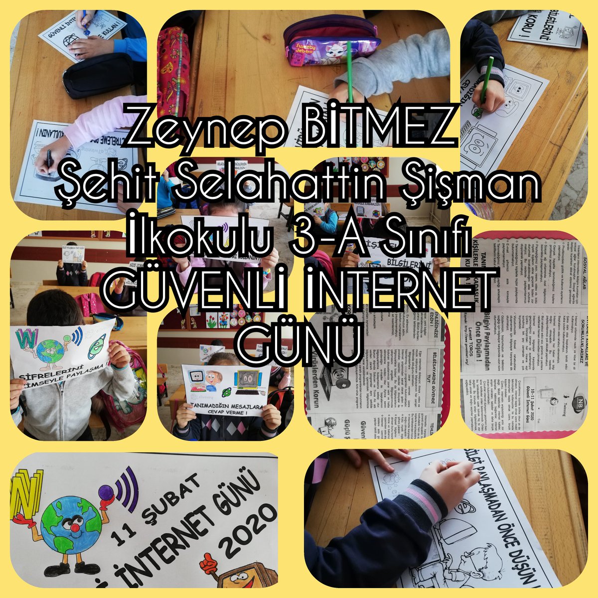 Zeynep BİTMEZ Şehit Selahattin Şişman İlkokulu 3-A Sınıfı
#101etkinlik #etwinning #güvenliinternetgünü