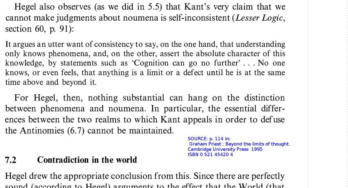 LGcommaI's tweet photo. #GrahamPriest is of the opinion that §60 in #Hegel's "Kleine Logik" exposes a self-contradiction in #Kant's #philosophy. Unfortunately, #Priest does not given any reference to #Kant's writings when in ISBN 0521454204 he says: " Hegel also observes..that Kant's very claim that we> https://t.co/hHWpkS5Le6