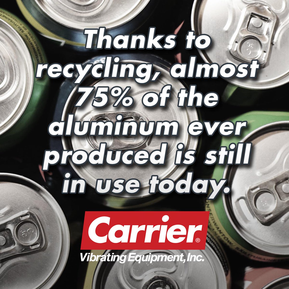 carriervibrate's tweet photo. Thanks to recycling, almost 75% of the aluminum ever produced is still in use today. https://t.co/41fIagJJER