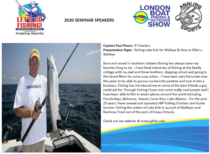 One of the many speakers at the #LondonBoatShow Captain Paul Powis J&amp;P Fishing Charters and Guide Service will be talking "Fishing Lake Erie For Walleye &amp; How to Fillet a Walleye" on the Angling Sports London Ltd. Seminar Stage. Discounted tickets online ontarioboatshows.com