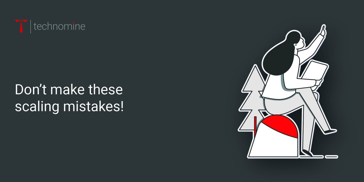 Don’t make these scaling mistakes!  