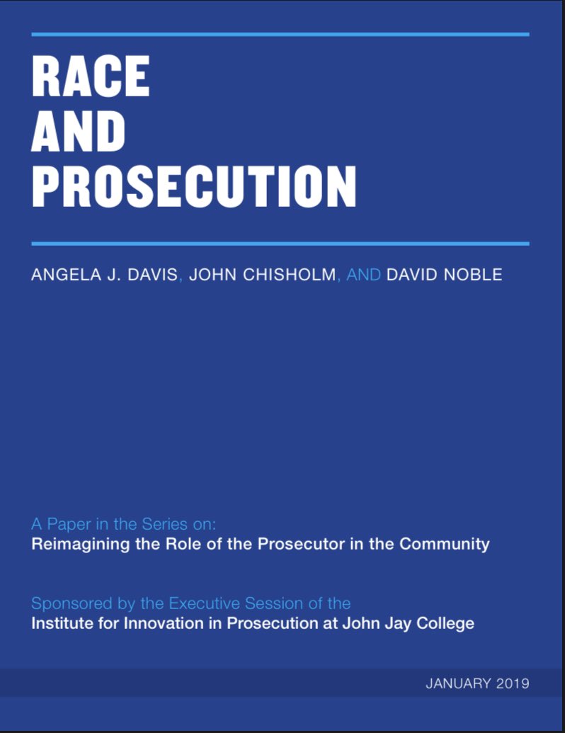 Published during our #ExecutiveSession, the Race and Prosecution paper, by @angelajdavis, @DAJohnChisholm and David Noble, provides the history of racial violence/inequity in the US and the responsibility of prosecutors to acknowledge and reduce harm. bit.ly/2S0FjGF