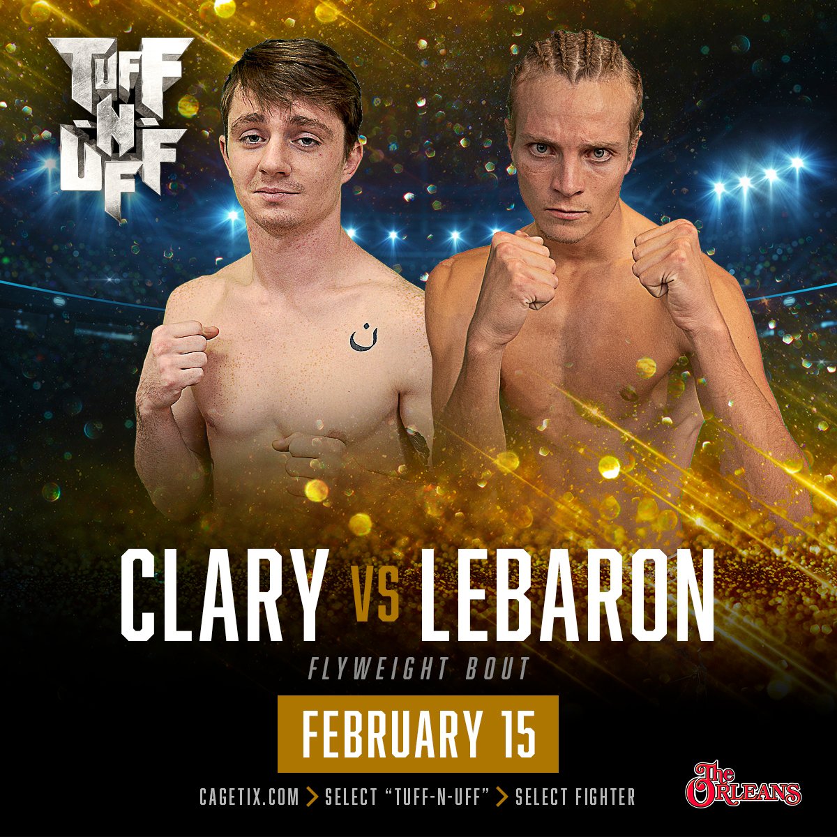 tuffnuff's tweet image. Christian Clary (3-1) and Hyrum Lebaron (3-2) return to the cage in a flyweight bout on Feb 15 @orleanscasino fight night. Tickets start at $25. All ages. #FutureStarsofMMA #Vegas #MMA #TuffNUff
