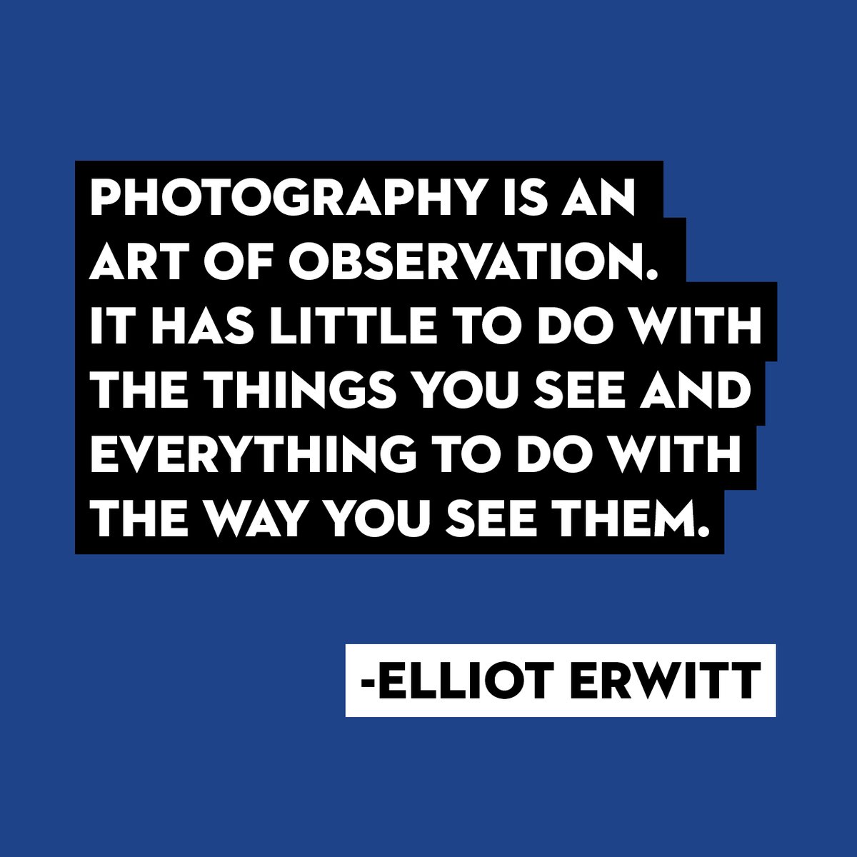 iwuartdesign's tweet photo. "Photography is an art of observation. It has little to do with the things you see and everything to do with the way you see them." - Elliot Erwitt

#iwuartdesign #iwuphoto #ElliotErwitt https://t.co/tflZGXy4TA