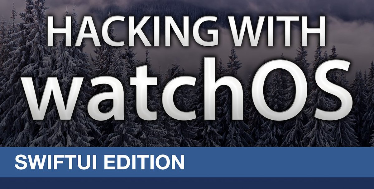 Hacking with watchOS: SwiftUI Edition.