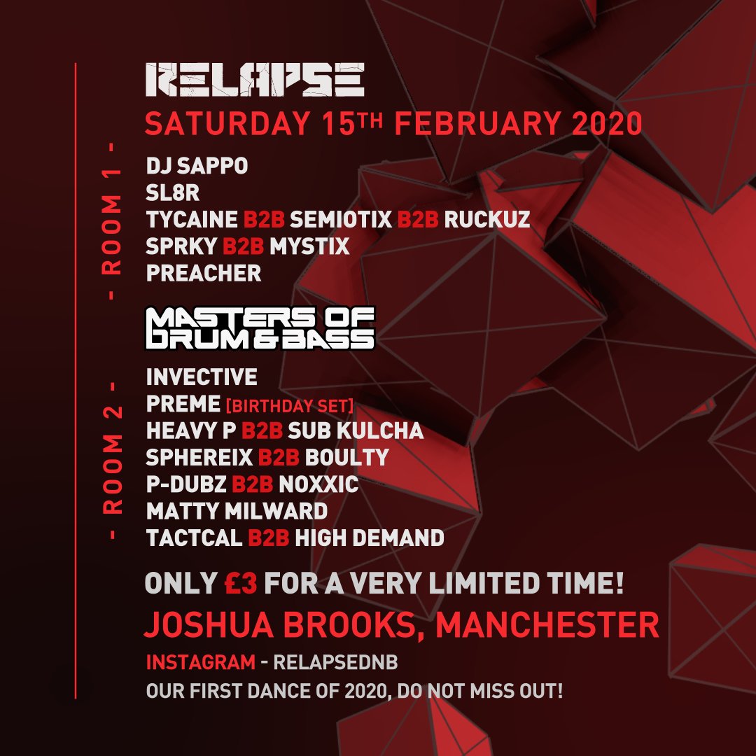 Relapse (@relapsednb) on Twitter photo Saturday February 15th
<a href="/JoshuaBrooksMCR/">Joshua Brooks</a>
Room 1 = Relapse
Room 2 = <a href="/MastersOfDNB/">Masters of Drum & Bass</a>
Tickets only £3 until midnight tomorrow - skiddle.com/e/13733327
Shouts all crew each & every, see you's soon ;) Saturday February 15th
<a href="/JoshuaBrooksMCR/">Joshua Brooks</a>
Room 1 = Relapse
Room 2 = <a href="/MastersOfDNB/">Masters of Drum & Bass</a>
Tickets only £3 until midnight tomorrow - skiddle.com/e/13733327
Shouts all crew each & every, see you's soon ;)