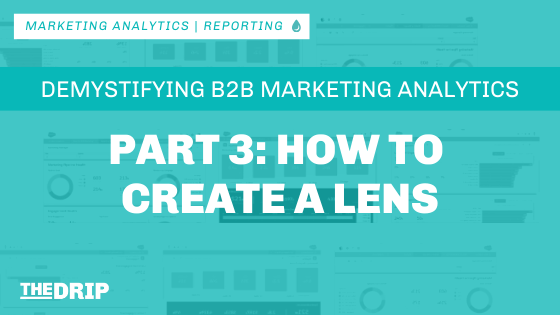 thedriptech's tweet image. #B2B Marketing Analytics: How to Create a Lens – Part III
bit.ly/2uTu4Xd
