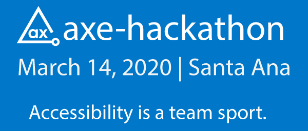 axe-hackathon will be on March 14th, 2020 in Santa Ana, California. Accessibility is a team sport.