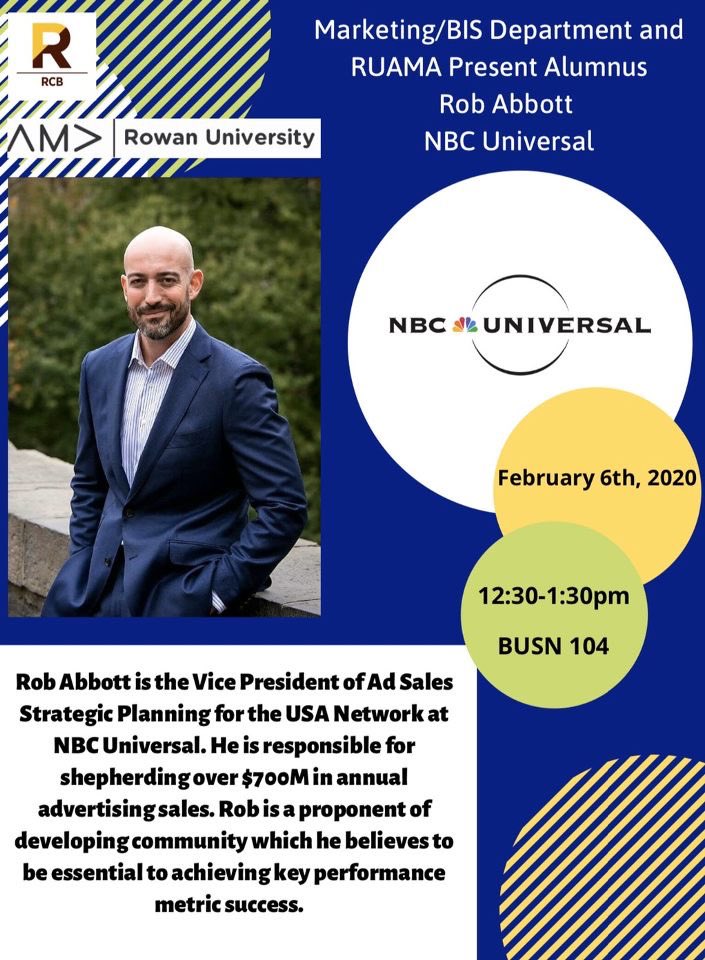 RowanAMA's tweet image. Join us and the marketing BIS department this Thursday February 6th  where Rob Abbott, Vice President of Ad Sales Strategic Planning from USA Network at NBC Universal will explain his role in Business Hall room 104 from 12:30p.m.-1:30p.m