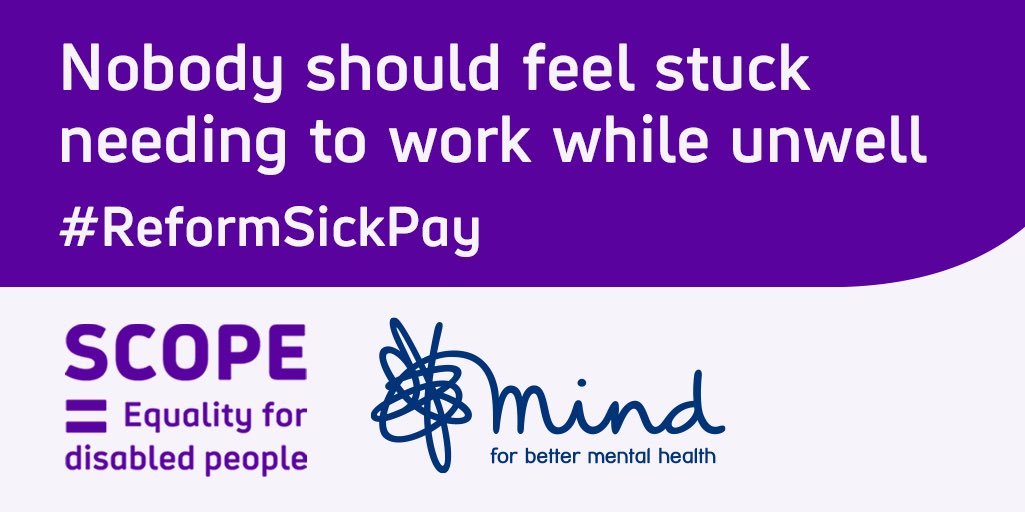 Nobody should feel stuck needing to work while unwell. Include scope and MIND logo