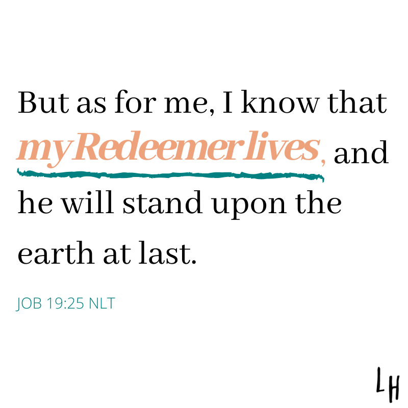 Our Redeemer really does live!