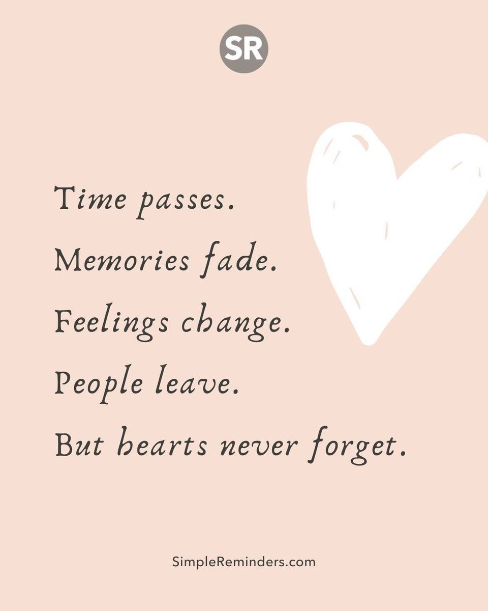 Time passes. Memories fade. Feelings change. People leave. But hearts never  forget. @SimpleReminders @BryantMcGill @JenniMcGill_ #simplereminders # quotes #quoteoftheday #life #memories #time #feelings #emotions  #relationships #lettinggo #leave #letgo ..., image size:960x1200