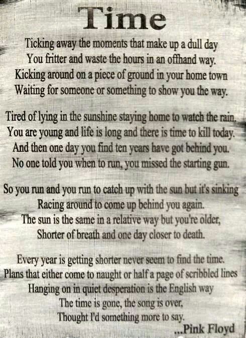 Marcgriffiths With Each Moment That Passes Me By The Lyrics To Pink Floyd S Time Speak To Me More And More In The Most Depressing Way Possible I Really Need