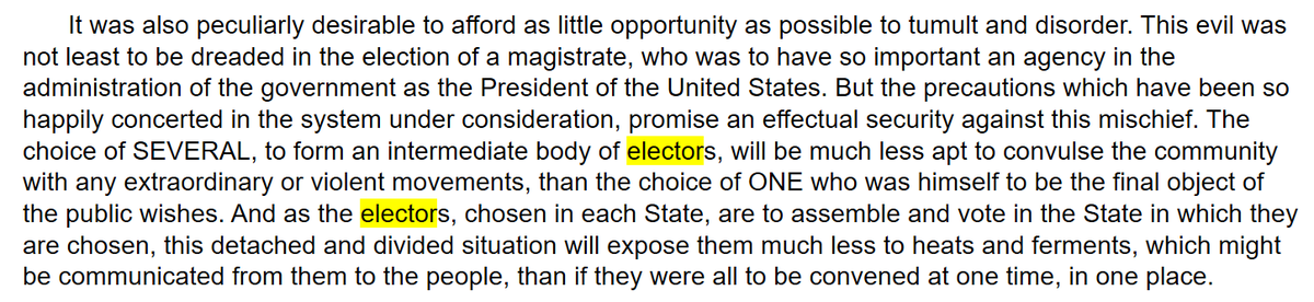 What were those circumstances?Hamilton says that these several electors in each state (chosen by their state's citizens) should assemble in their home states separately, and decide which candidate to vote for.In the majority of circumstances, this would represent the will/8