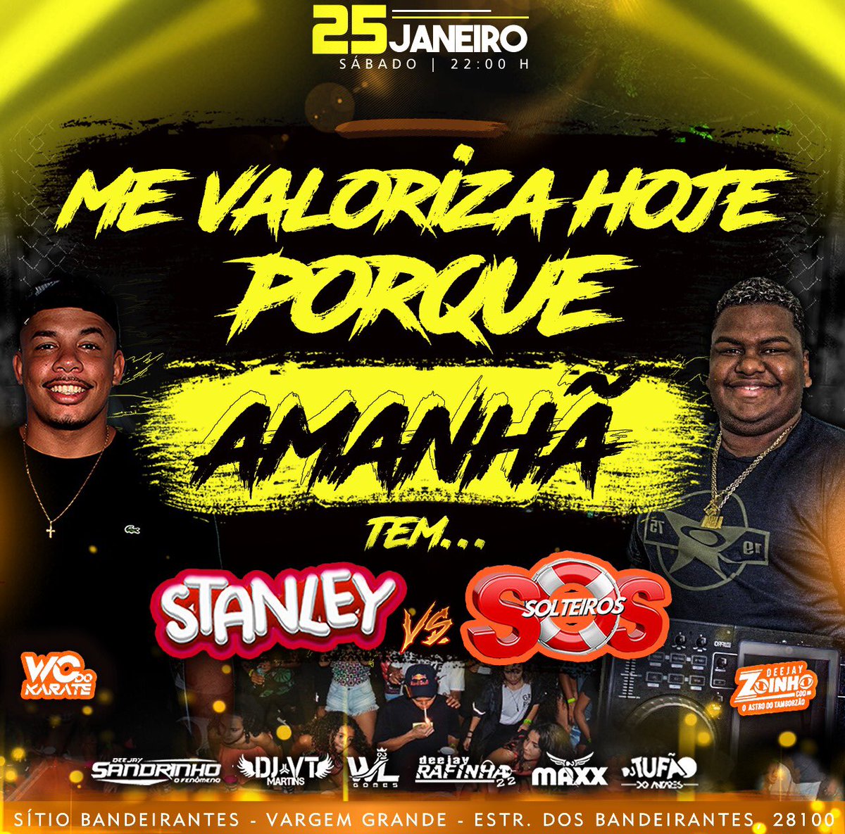 stanleycaique's tweet photo. Me Valoriza Hoje porque amanhã tem STANLEY VS SOS 🥴💥

Sábado previsão de bailão até amanhecer 🤪 https://t.co/ta2Esi8yIK