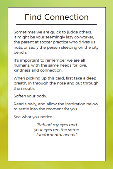 Mindful_Living's tweet photo. Do you ever find yourself being quick to judge people? Try this Find Connecting practice to uncover more compassion, kindness for the people around you. This is one of the 45 simple everyday  practices from the Mindful Living Card Deck. https://t.co/0E0eDWEzGj https://t.co/G6oOWPGT1G