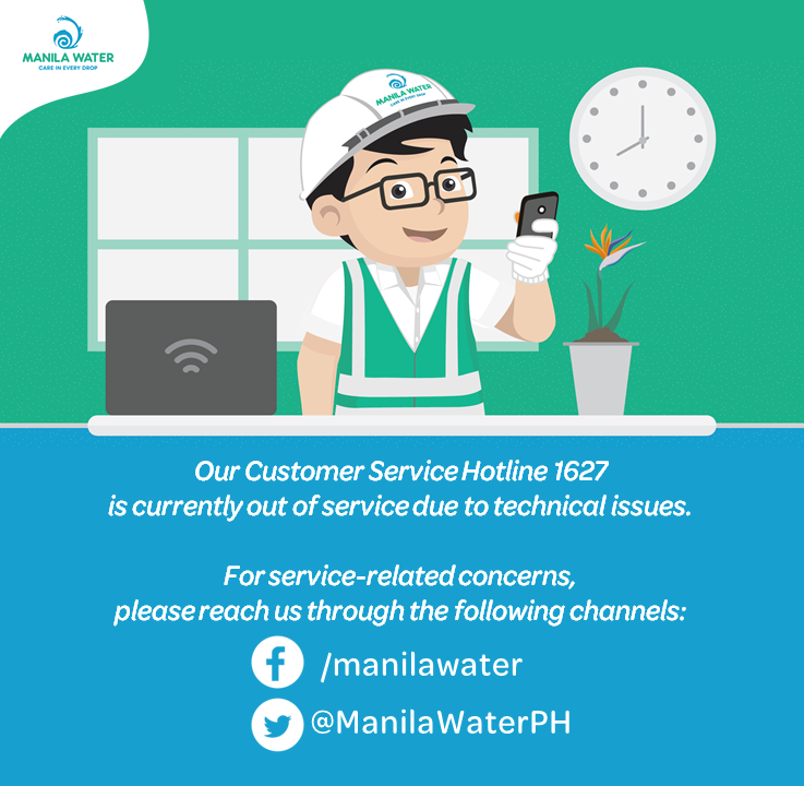 ManilaWaterPH's tweet photo. Our Customer Service Hotline 1627 is currently out of service due to technical issues. For service-related concerns, please reach us through our Facebook (https://t.co/CBmnNmVPqt) or Twitter (@ManilaWaterPH) accounts. https://t.co/4oX2lwr9WC